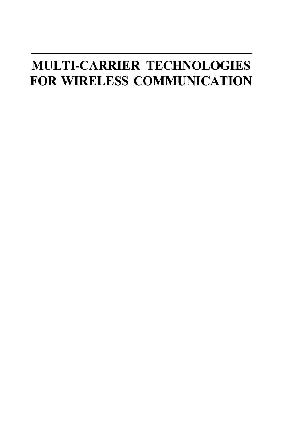 Multi-Carrier Technologies for Wireless Communication by Carl R. Nassar B. Natarajan Z. Wu D. Wiegandt S. A. Zekavat S. Shattil (auth.)