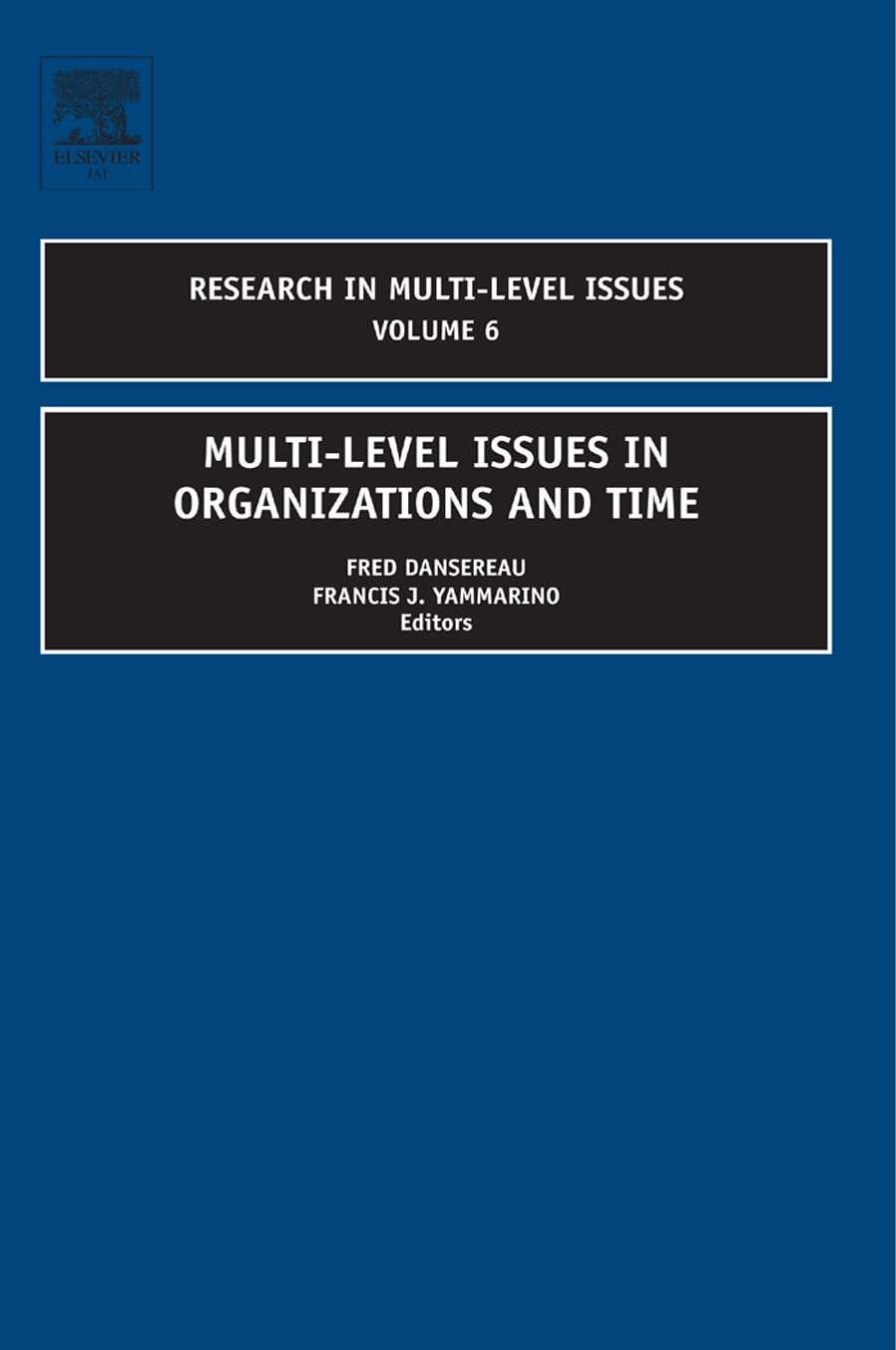 Multi-Level Issues in Organizations and Time, Volume 6 (Research in Multi-Level Issues) (Research in Multi-Level Issues) by Fred Dansereau