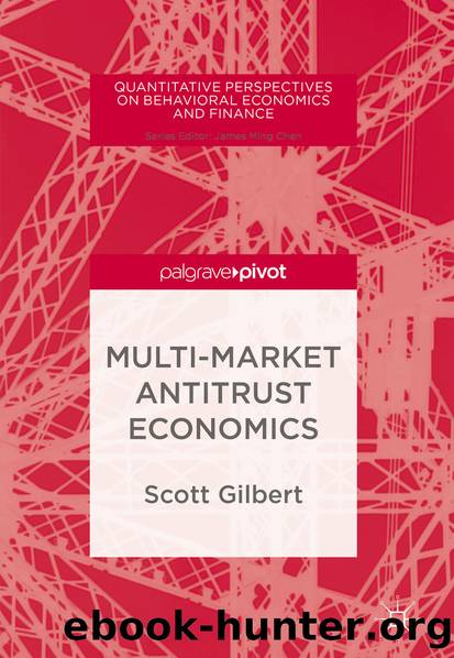 Multi-Market Antitrust Economics by Scott Gilbert