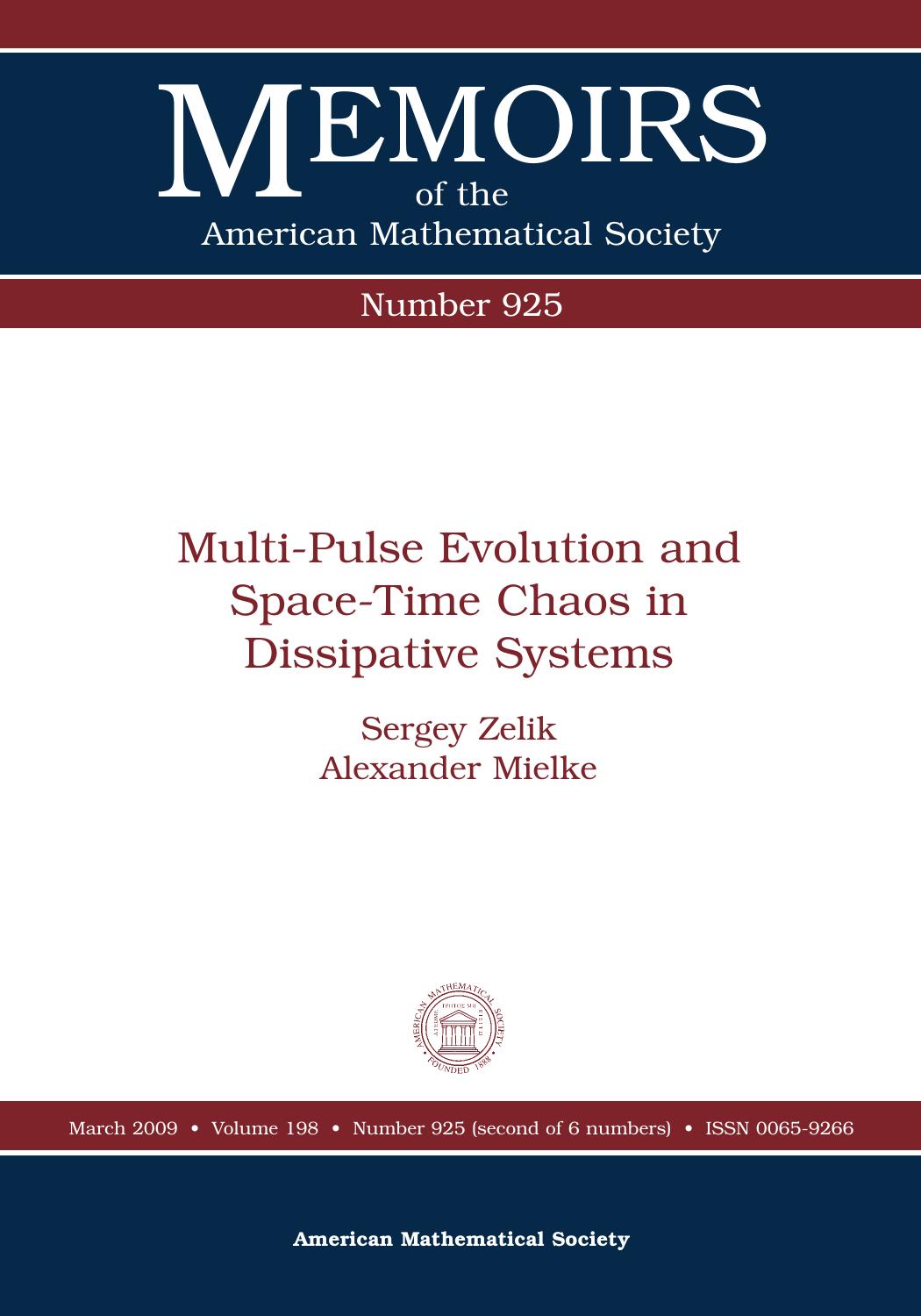 Multi-Pulse Evolution and Space-Time Chaos in Dissipative Systems (Memoirs of the American Mathematical Society) by Sergey Zelik
