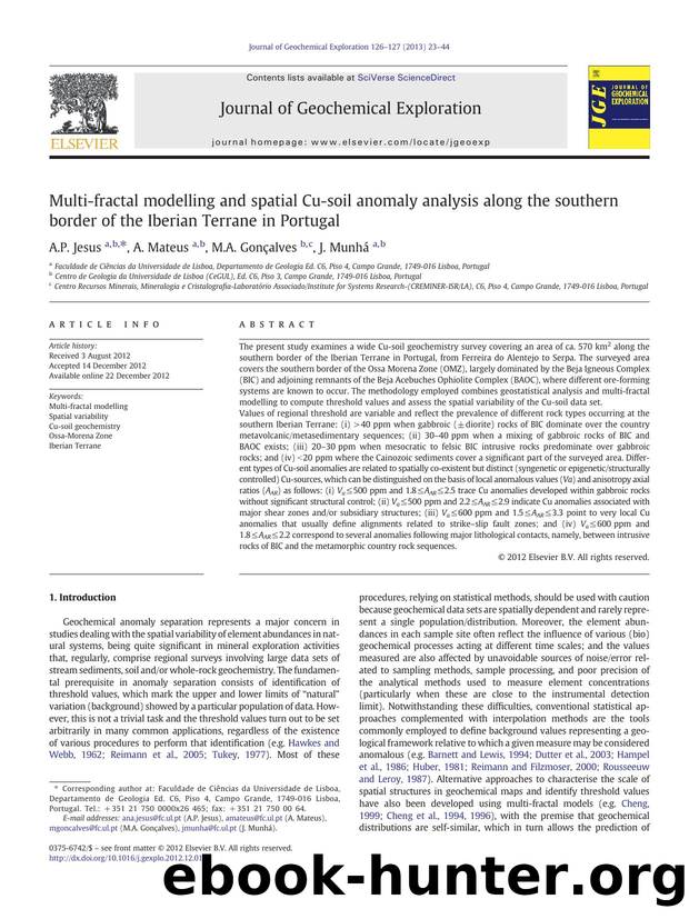 Multi-fractal modelling and spatial Cu-soil anomaly analysis along the southern border of the Iberian Terrane in Portugal by A.P. Jesus & A. Mateus & M.A. Gonçalves & J. Munhá