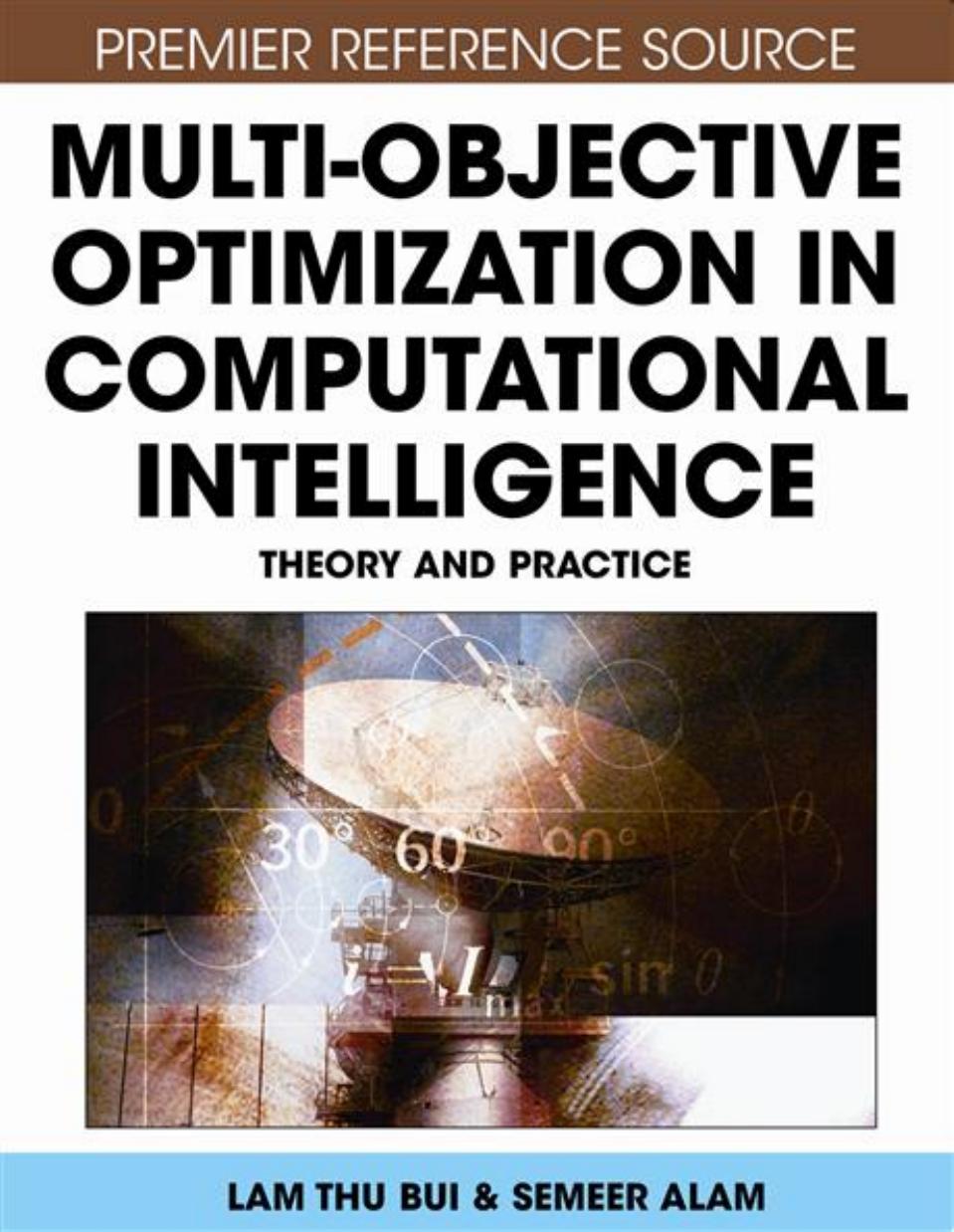 Multi-objective Optimization in Computational Intelligence by Bui Lam Thu. Alam Sameer