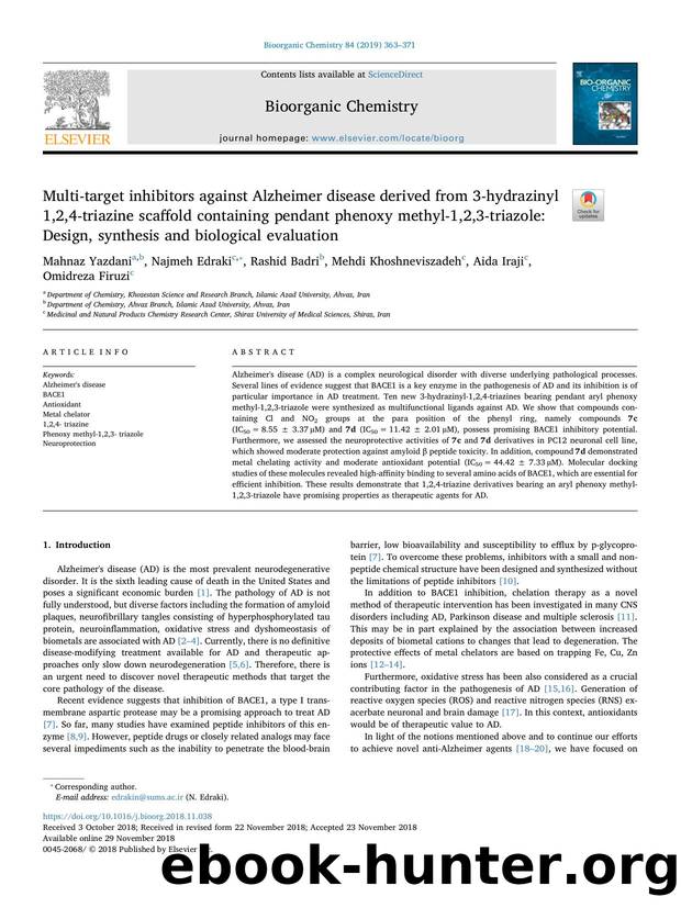 Multi-target inhibitors against Alzheimer disease derived from 3-hydrazinyl 1,2,4-triazine scaffold containing pendant phenoxy methyl-1,2,3-triazole_ Design, synthesis and biological evaluation by Mahnaz Yazdani & Najmeh Edraki & Rashid Badri & Mehdi Khoshneviszadeh & Aida Iraji & Omidreza Firuzi