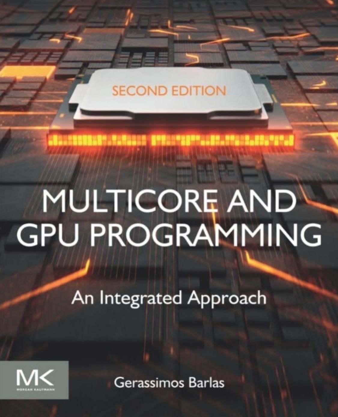 Multicore and GPU programming: an integrated approach / by Gerassimos Barlas