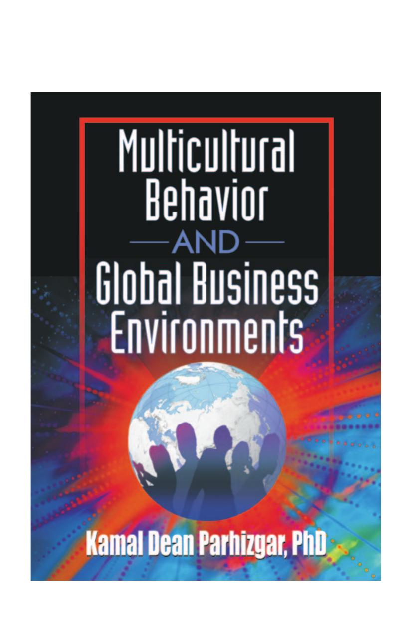 Multicultural Behavior and Global Business Environments by Kamal Dean Parhizgar