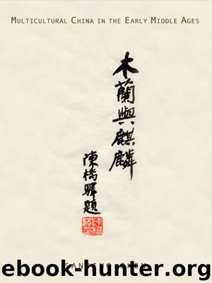 Multicultural China in the Early Middle Ages by Chen Sanping;