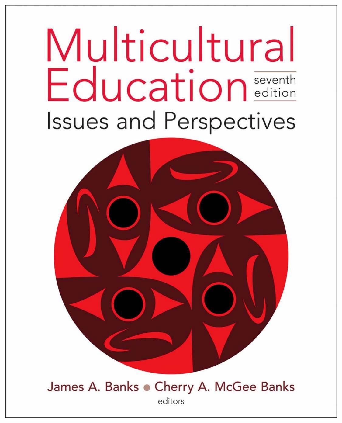 Multicultural Education: Issues and Perspectives, 7th Edition by Unknow