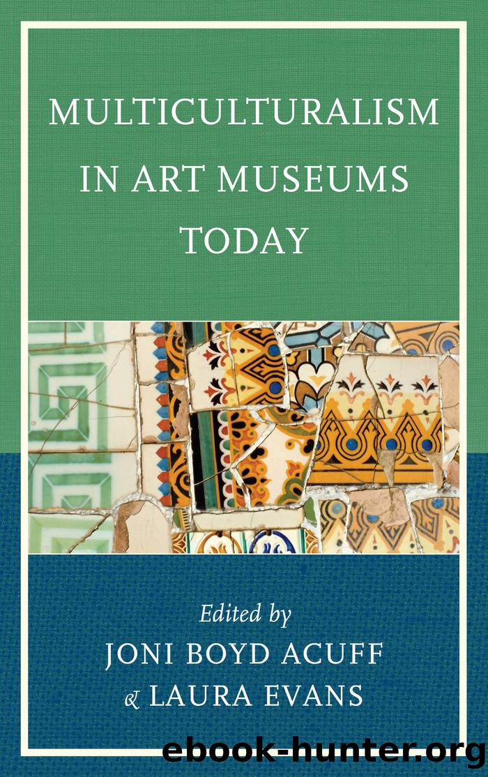 Multiculturalism in Art Museums Today by Acuff Joni Boyd;Evans Laura;