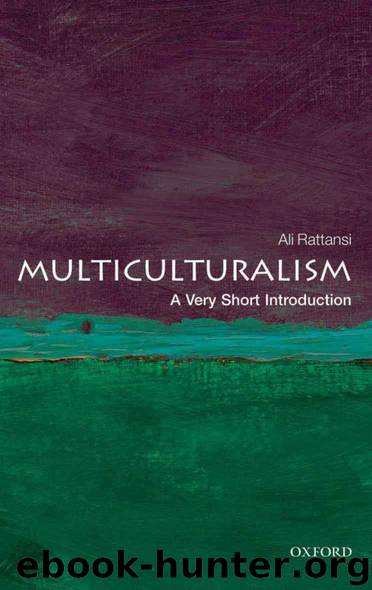 Multiculturalism: A Very Short Introduction (Very Short Introductions) by Rattansi Ali