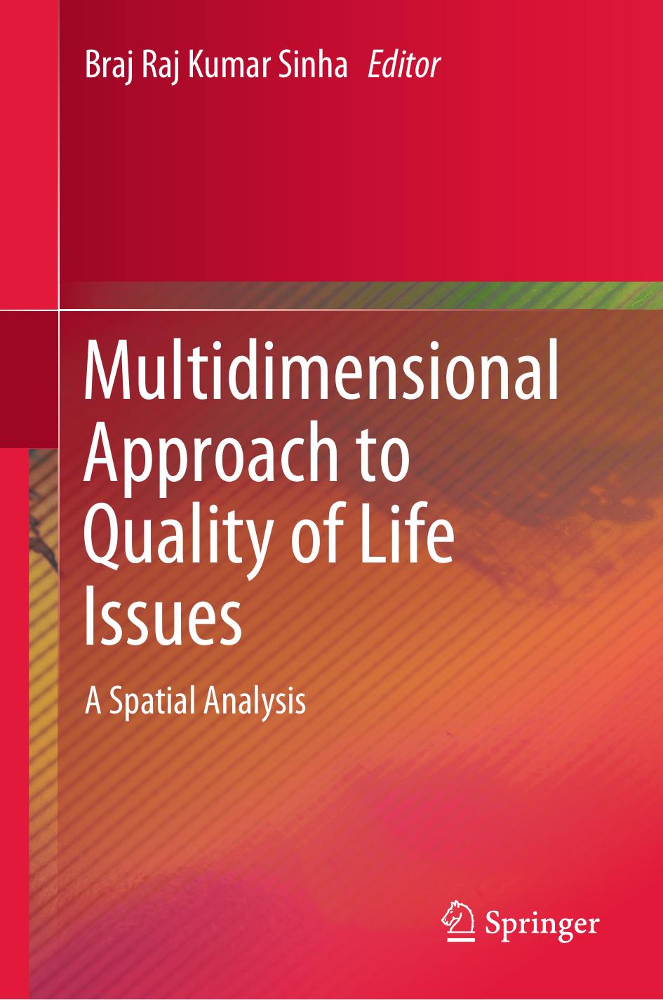 Multidimensional Approach to Quality of Life Issues: A Spatial Analysis by Braj Raj Kumar Sinha