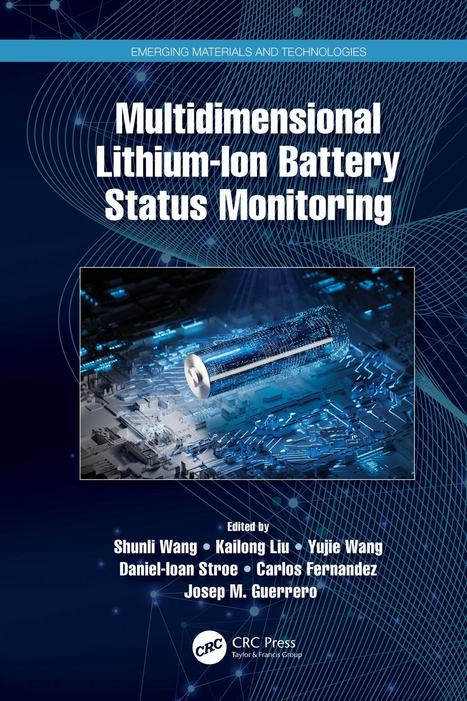 Multidimensional Lithium-Ion Battery Status Monitoring by Shunli Wang & Kailong Liu & Yujie Wang & Daniel-Ioan Stroe & Carlos Fernandez & Josep M. Guerrero