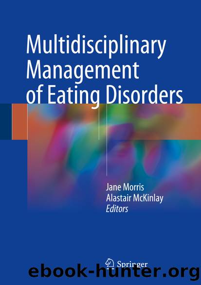 Multidisciplinary Management of Eating Disorders by Jane Morris & Alastair McKinlay