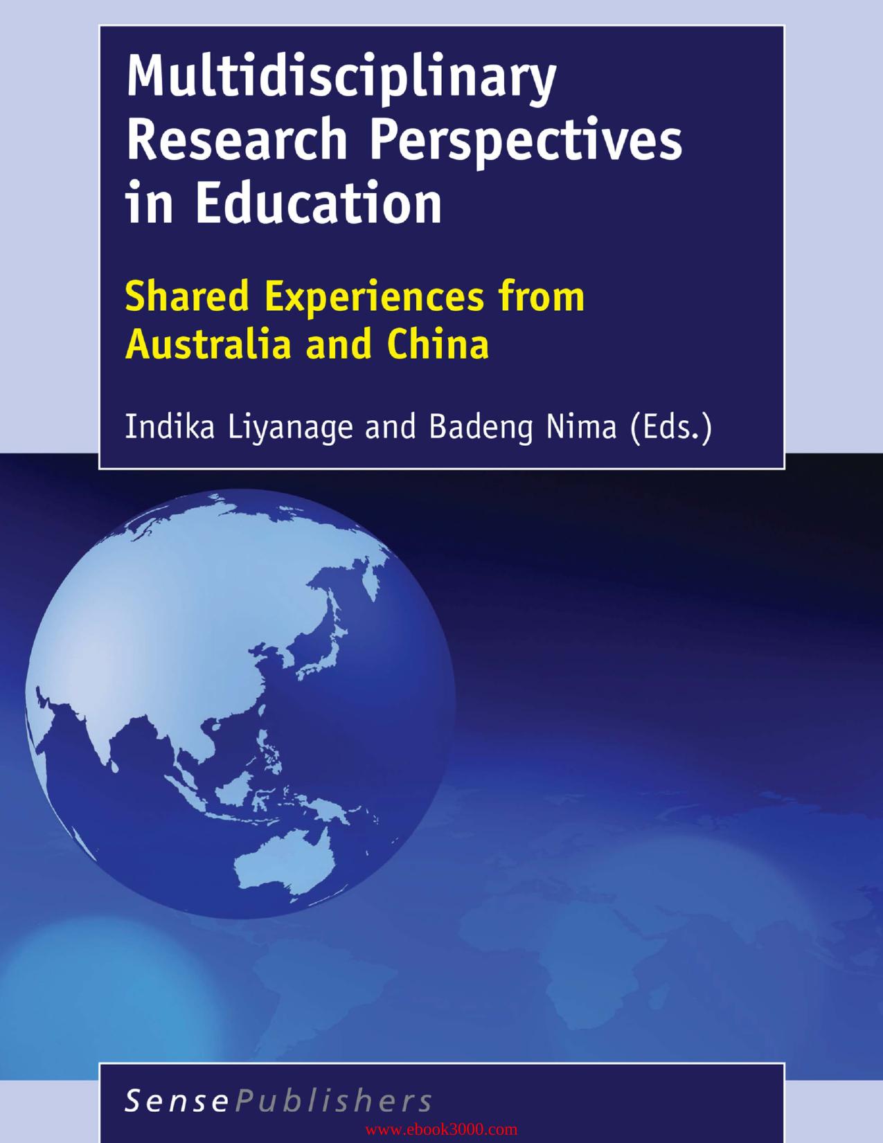 Multidisciplinary Research Perspectives in Education: Shared Experiences from Australia and China by Unknow