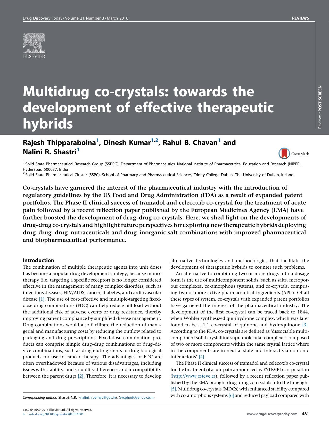 Multidrug co-crystals: towards the development of effective therapeutic hybrids by Rajesh Thipparaboina & Dinesh Kumar & Rahul B. Chavan & Nalini R. Shastri