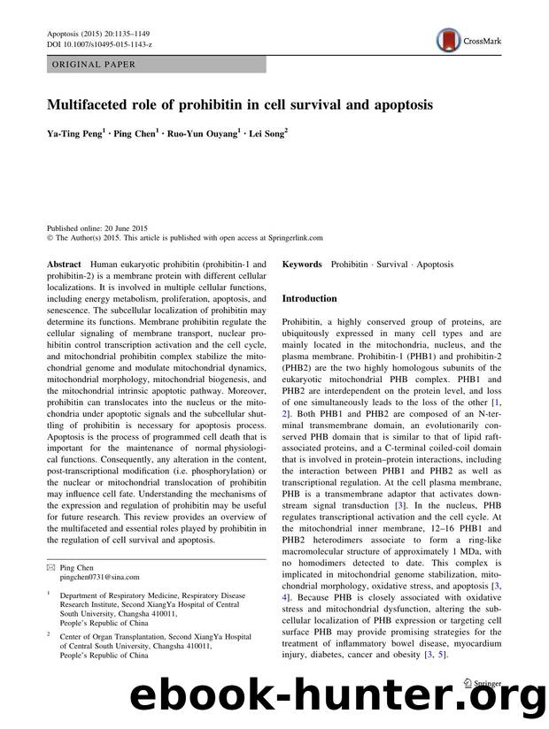 Multifaceted role of prohibitin in cell survival and apoptosis by Ya-Ting Peng & Ping Chen & Ruo-Yun Ouyang & Lei Song