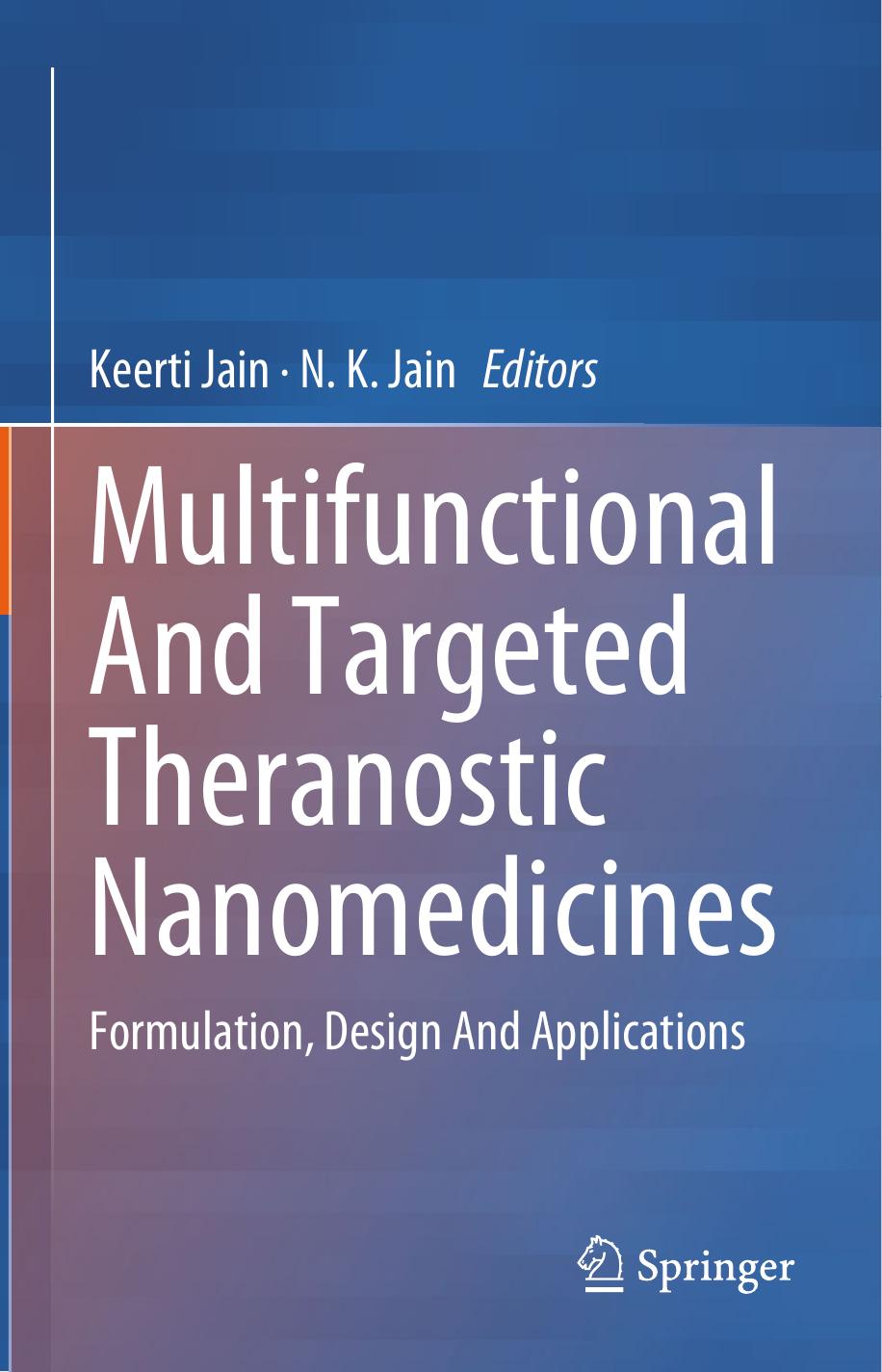 Multifunctional And Targeted Theranostic Nanomedicines: Formulation, Design And Applications by Keerti Jain (editor) N. K. Jain (editor)