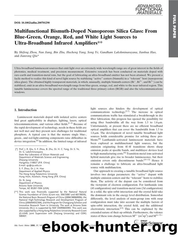 Multifunctional BismuthDoped Nanoporous Silica Glass: From BlueGreen, Orange, Red, and White Light Sources to UltraBroadband Infrared Amplifiers by Unknown