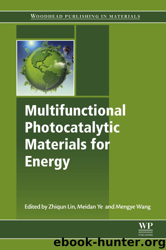 Multifunctional Photocatalytic Materials for Energy by Zhiqun Lin Meidan Ye Mengye Wang & Meidan Ye & Mengye Wang