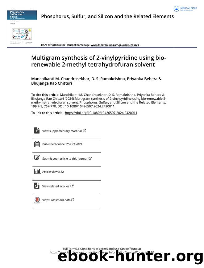 Multigram synthesis of 2-vinylpyridine using bio-renewable 2-methyl tetrahydrofuran solvent by Chandrasekhar Manchikanti M. & Ramakrishna D. S. & Behera Priyanka & Chitturi Bhujanga Rao