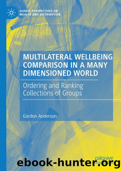 Multilateral Wellbeing Comparison in a Many Dimensioned World by Gordon Anderson