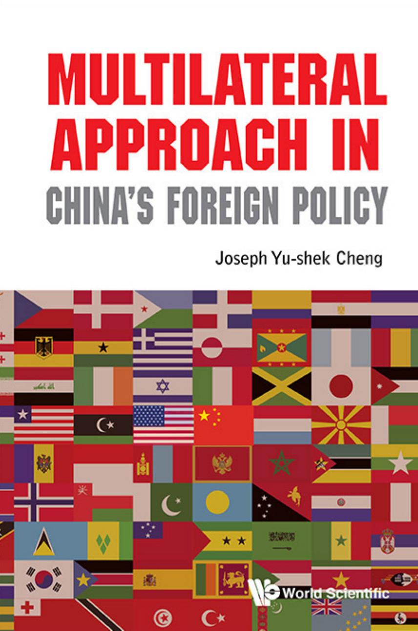 Multilateral approach in China's foreign policy by Cheng Joseph Yu-shek
