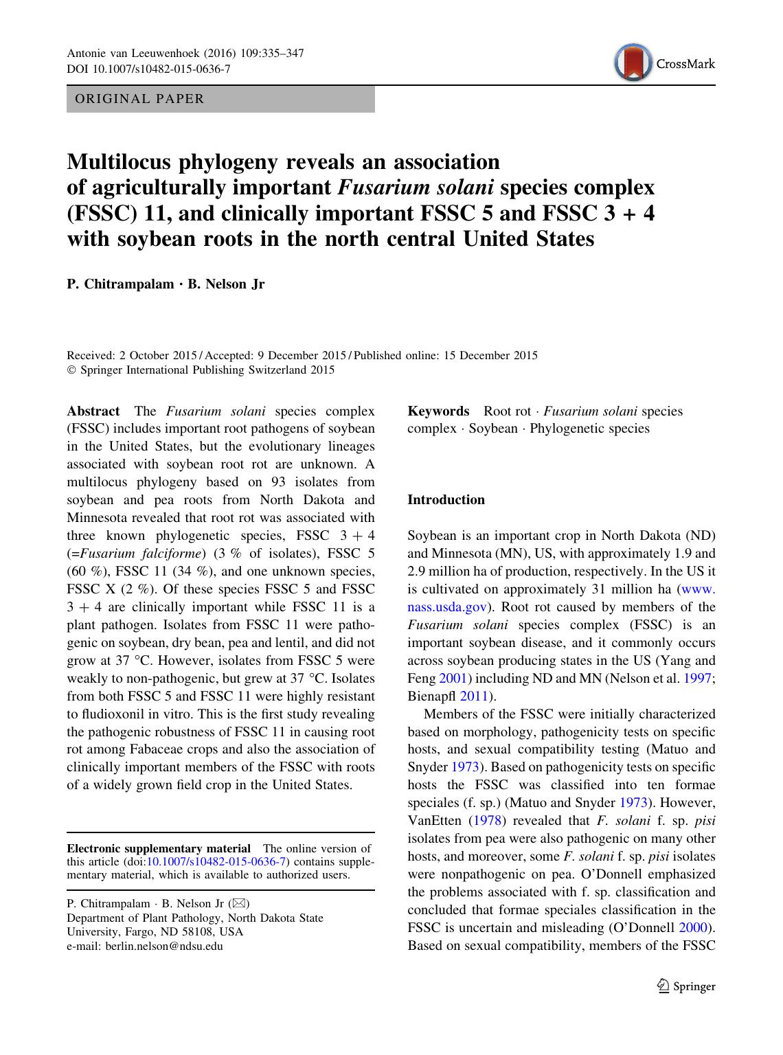 Multilocus phylogeny reveals an association of agriculturally important Fusarium solani species complex (FSSC) 11, and clinically important FSSC 5 and FSSC 3 + 4 with soybean roots by P. Chitrampalam & B. Nelson
