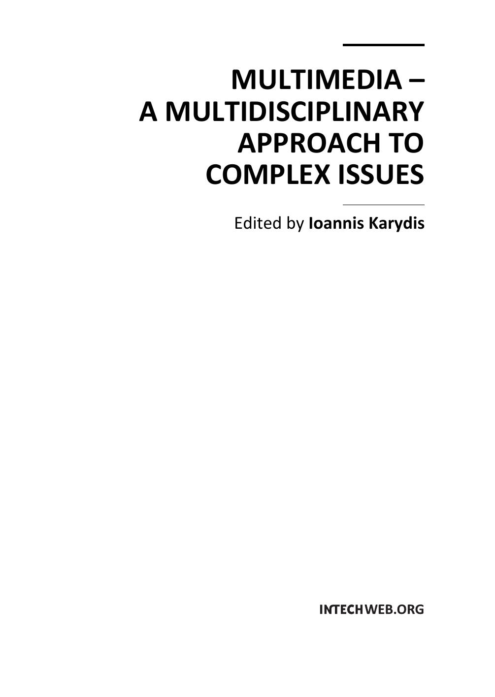 Multimedia - A Multidisciplinary Approach to Complex Issues by Karydis I. (Ed.)