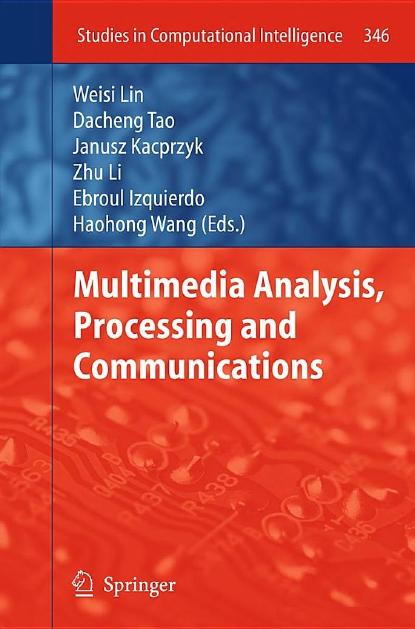 Multimedia Analysis, Processing and Communications by unknow