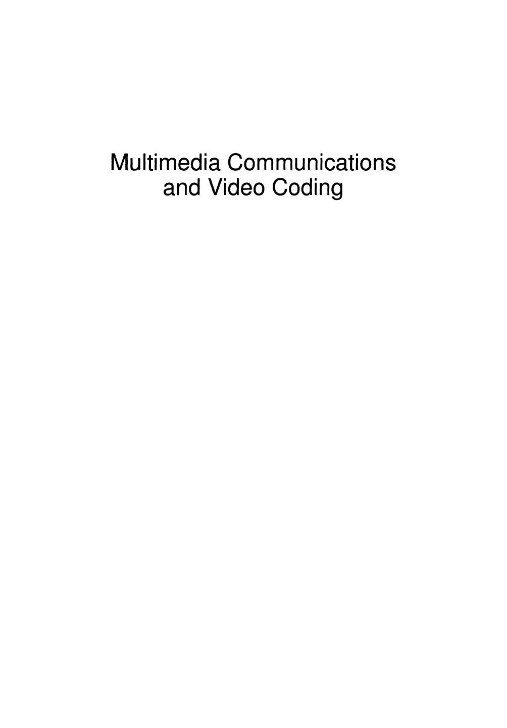 Multimedia Communications and Video Coding by unknow