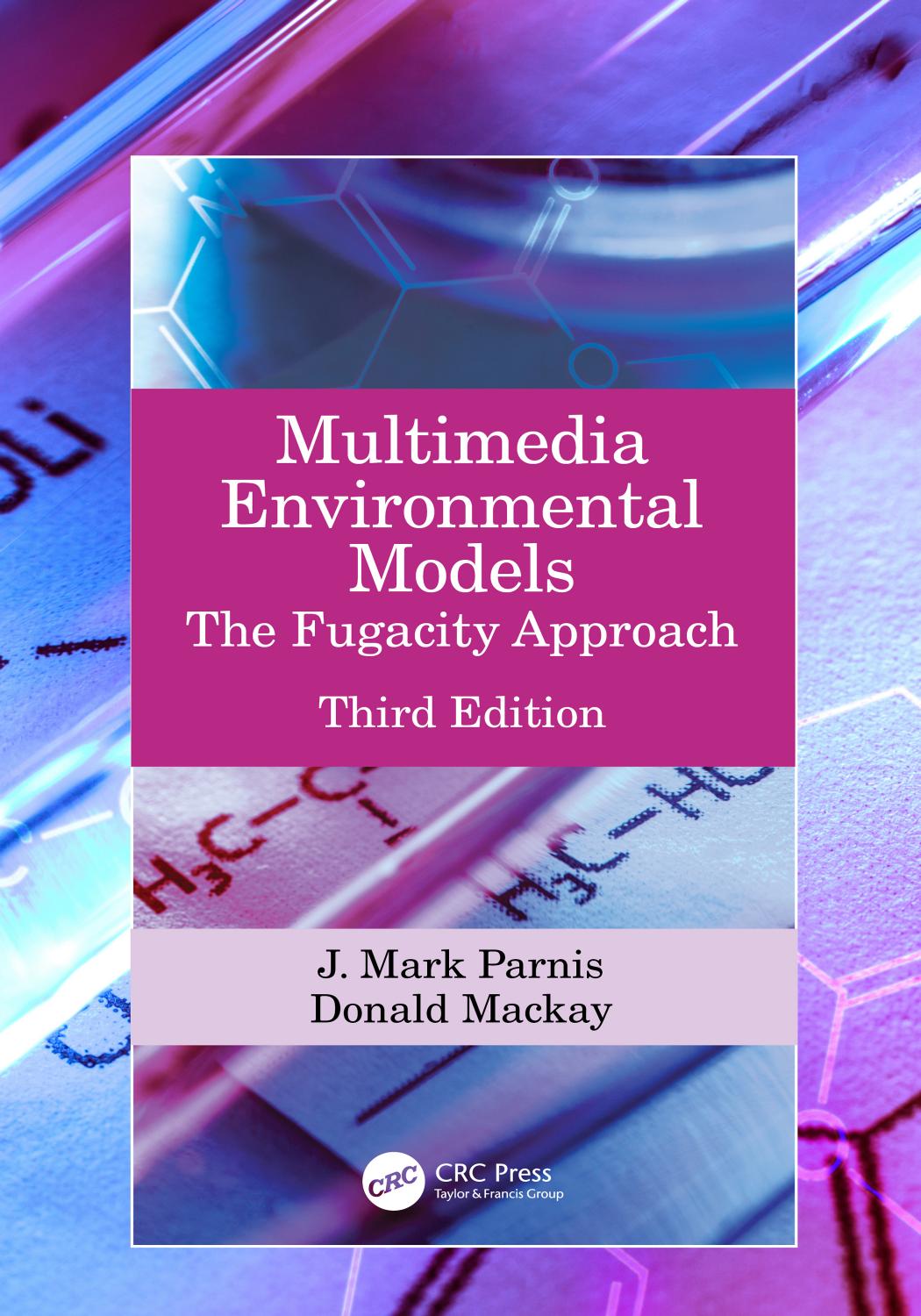 Multimedia Environmental Models: The Fugacity Approach by J. Mark Parnis & Donald Mackay