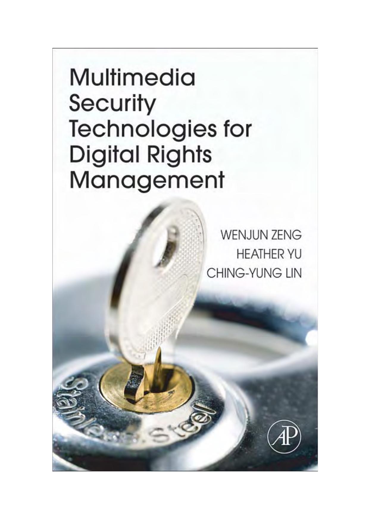 Multimedia Security Technologies for Digital Rights Management by Ganesh Rao (Cepha Imaging INDIA) 4866 2001 Oct 23 13:15:14