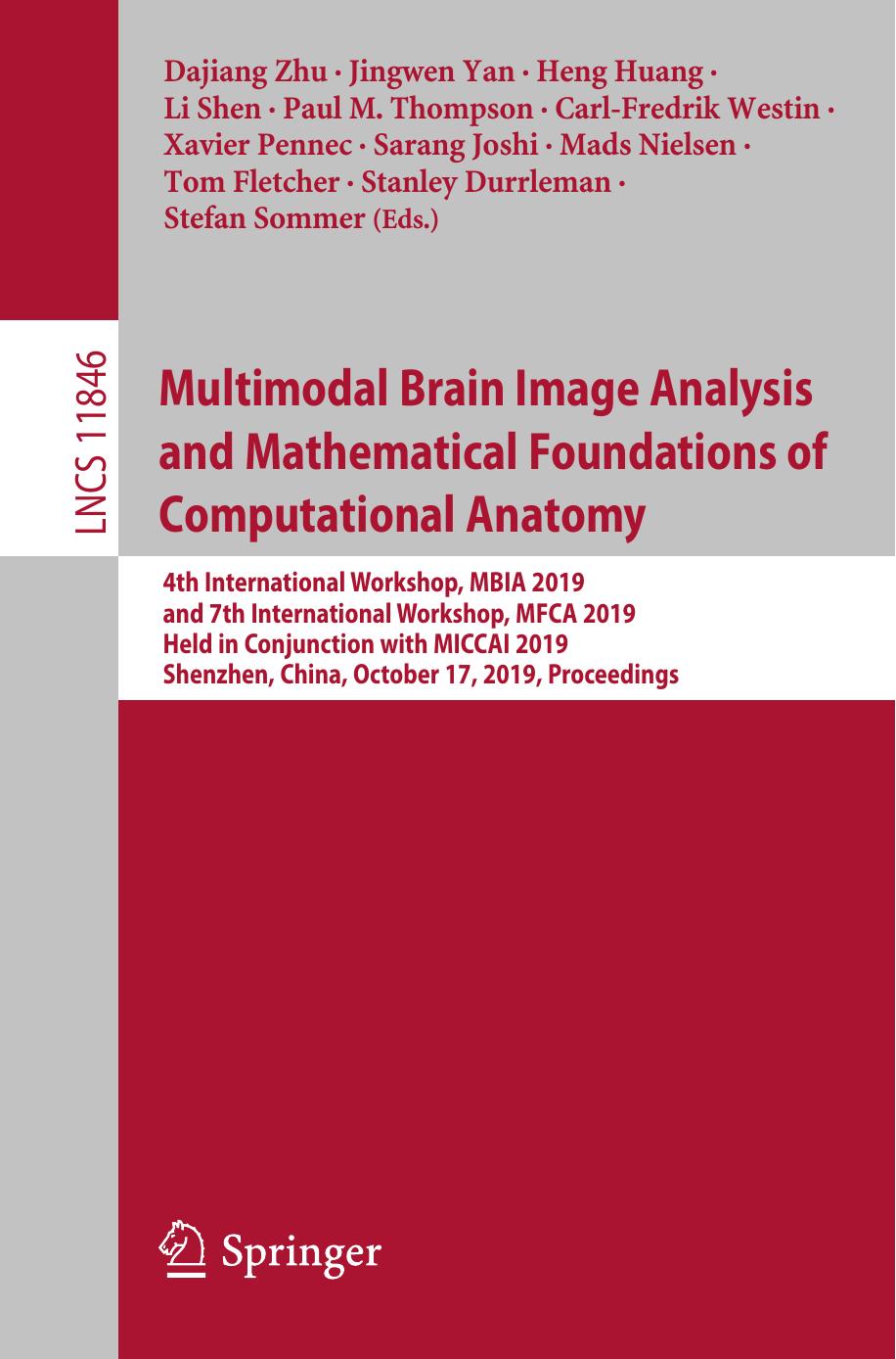 Multimodal Brain Image Analysis and Mathematical Foundations of Computational Anatomy by Unknow