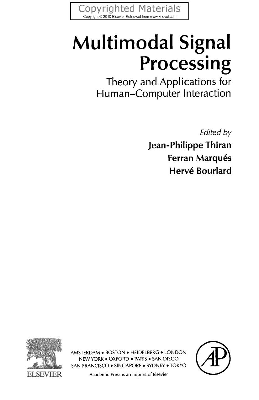 Multimodal Signal Processing - Theory and Applications for Human-Computer Interaction by Thiran Jean-Philippe; Marqués Ferran; Bourlard Hervé(eds.)