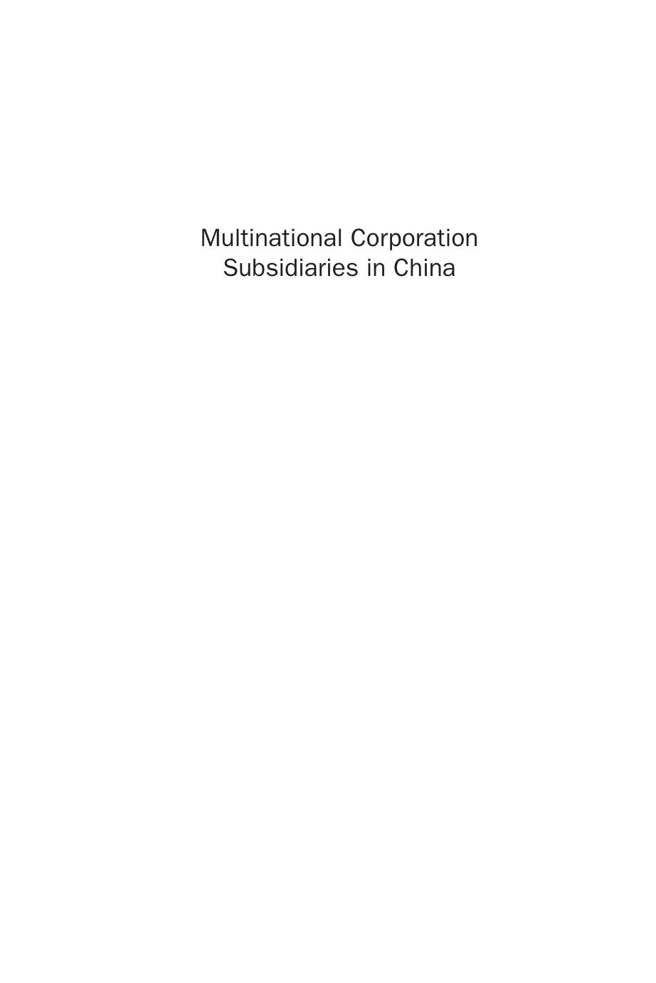 Multinational Corporation Subsidiaries in China. An Empirical Study of Growth and Development Strategy by Jinghua Zhao Jifu Wang Vipin Gupta and Tim Hudson (Auth.)