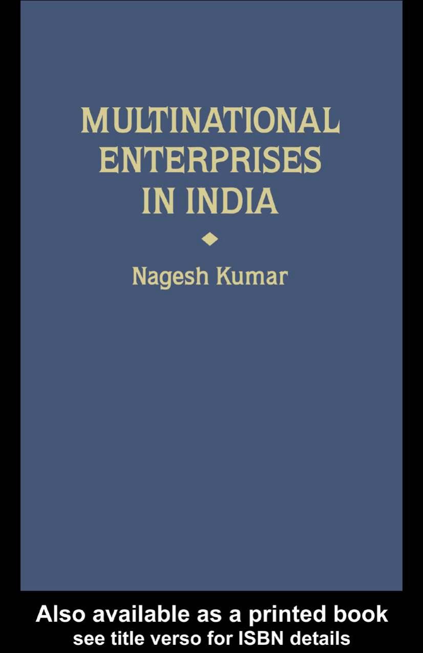 Multinational Enterprises in India: Industrial Distribution (International Business) by Nagesh Kumar