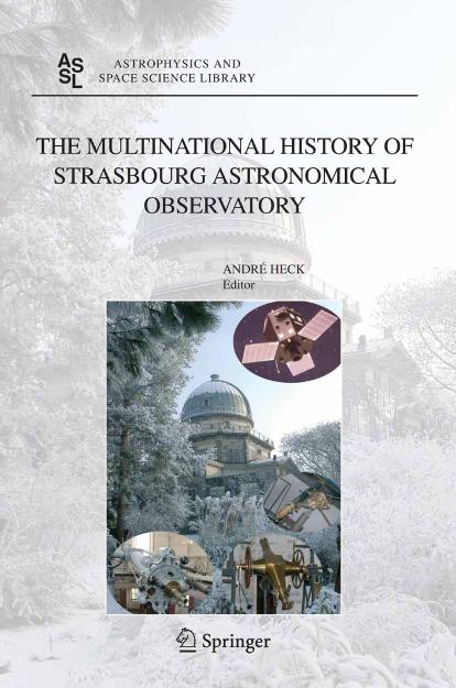 Multinational History of Strasbourg Astronomical Observatory by Andre (EDT) Heck