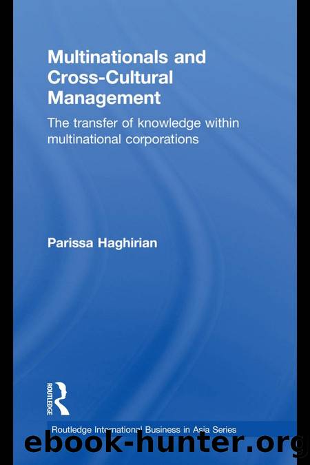 Multinationals and Cross-Cultural Management : The Transfer of Knowledge Within Multinational Corporations by Parissa Haghirian