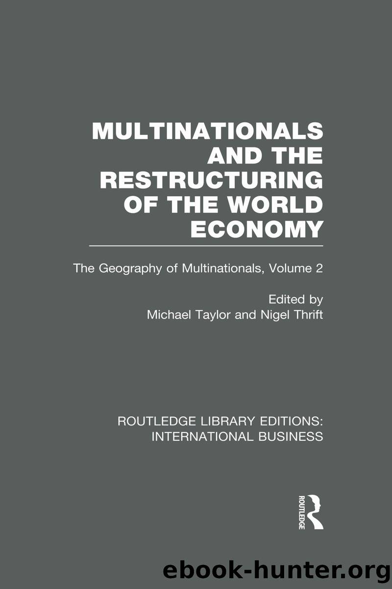 Multinationals and the Restructuring of the World Economy (RLE International Business) by Unknown