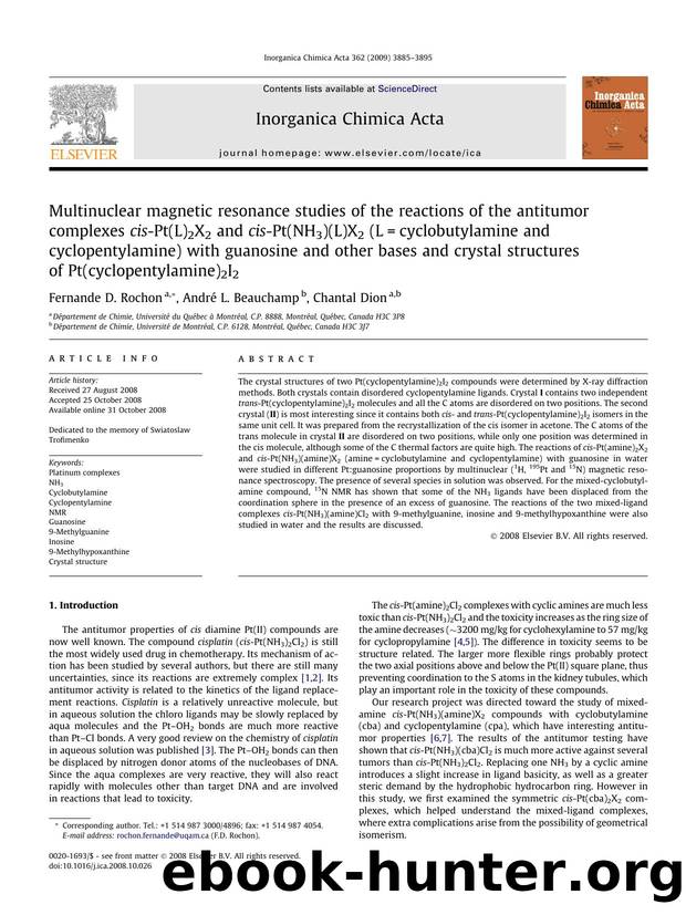 Multinuclear magnetic resonance studies of the reactions of the antitumor complexes cis-Pt(L)2X2 and cis-Pt(NH3)(L)X2 (L=cyclobutylamine and cyclopentylamine) with guanosine and ot by Fernande D. Rochon; André L. Beauchamp; Chantal Dion
