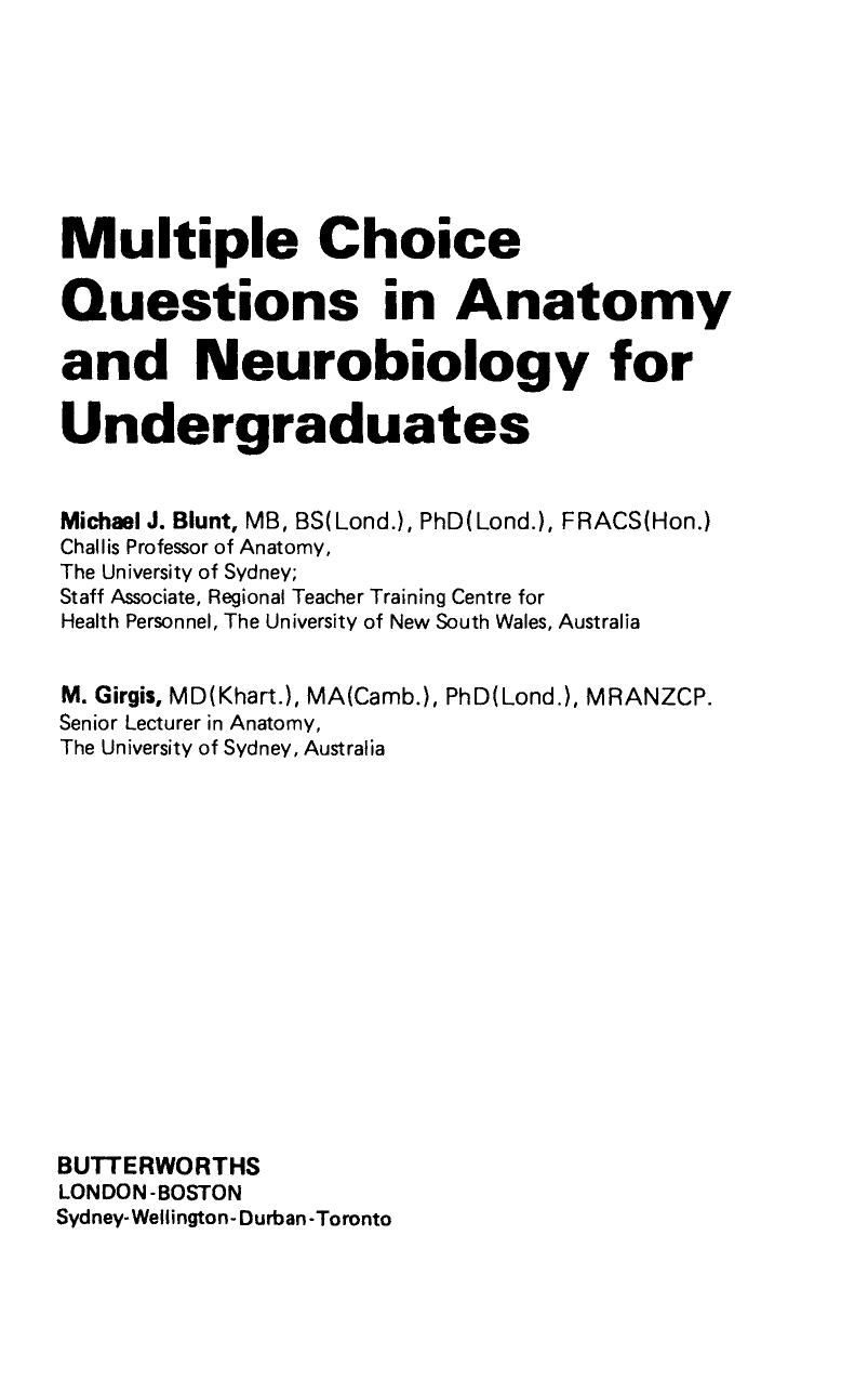 Multiple Choice Questions in Anatomy and Neurobiology for Undergraduates by Michael J. Blunt and M. Girgis (Auth.)