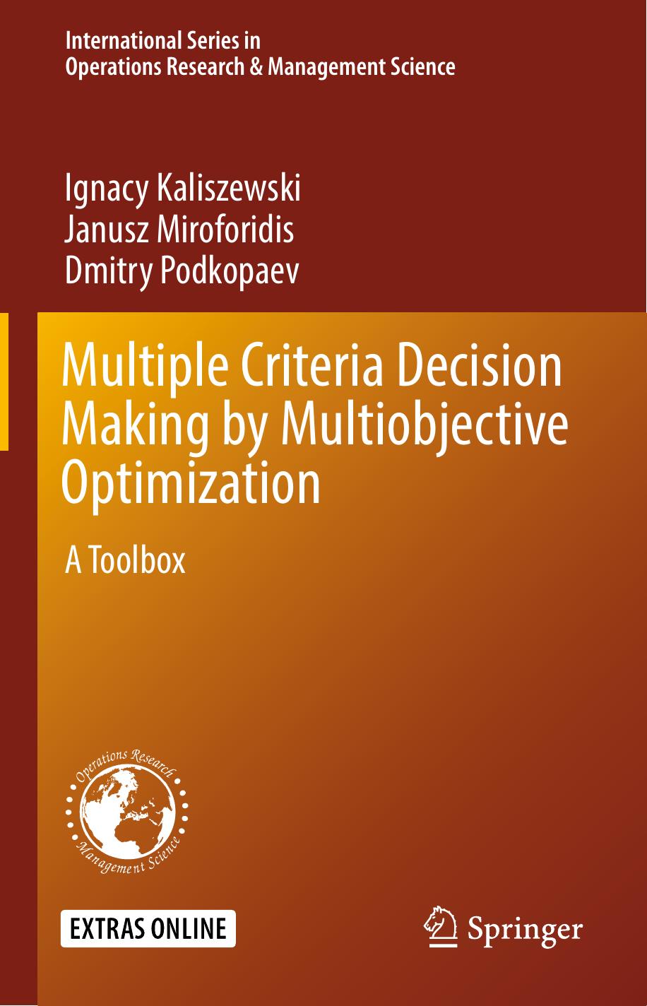 Multiple Criteria Decision Making by Multiobjective Optimization by Unknown