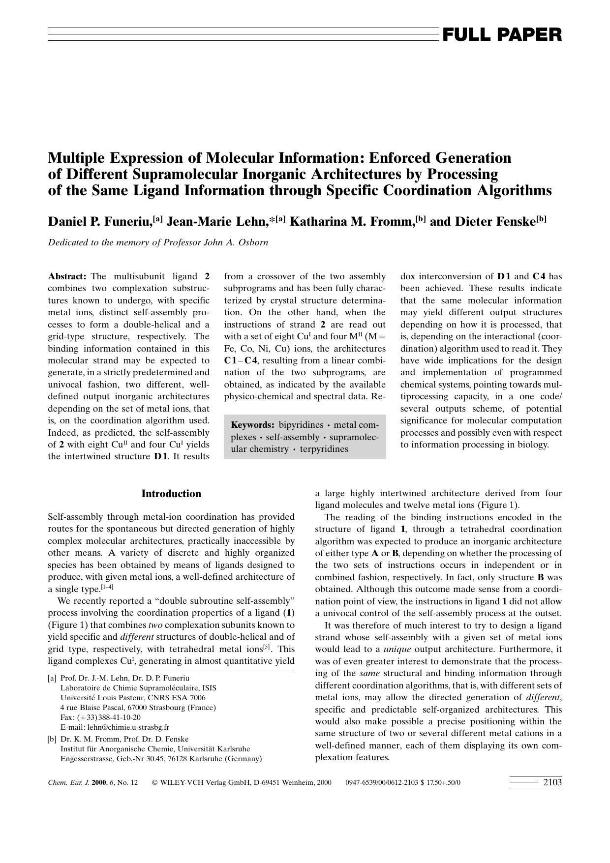 Multiple Expression of Molecular Information: Enforced Generation of Different Supramolecular Inorganic Architectures by Processing of the Same Ligand Information through Specific by Unknown