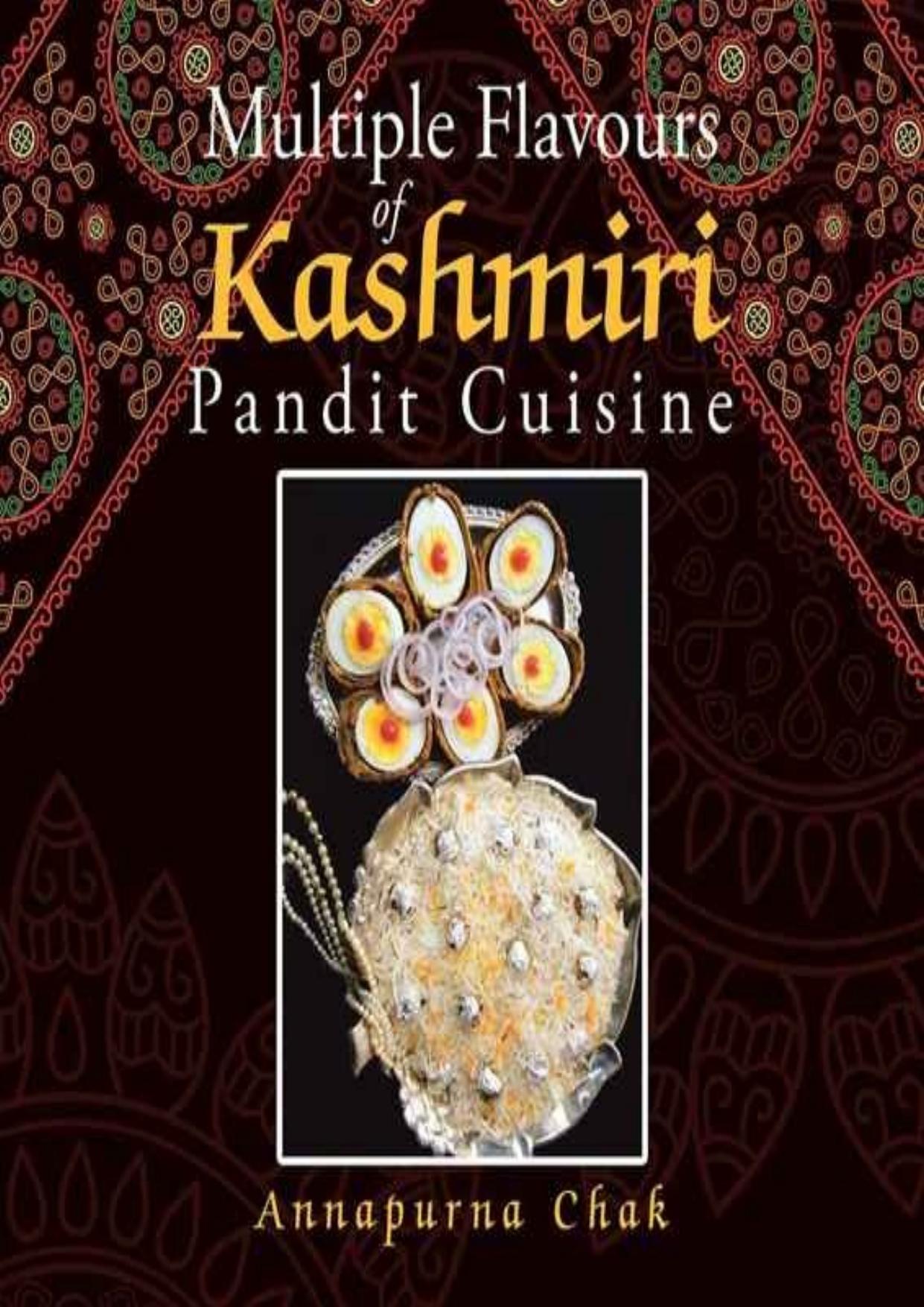 Multiple Flavours of Kashmiri Pandit Cuisine by Annapurna Chak