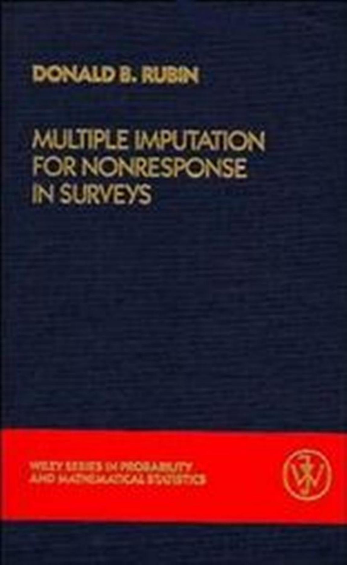 Multiple Imputation for Nonresponse in Surveys (Wiley Series in Probability and Statistics) by Donald B. Rubin