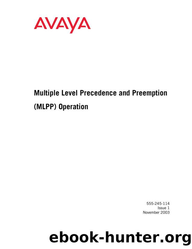 Multiple Level Precedence and Preemption (MLPP) Operation by Unknown
