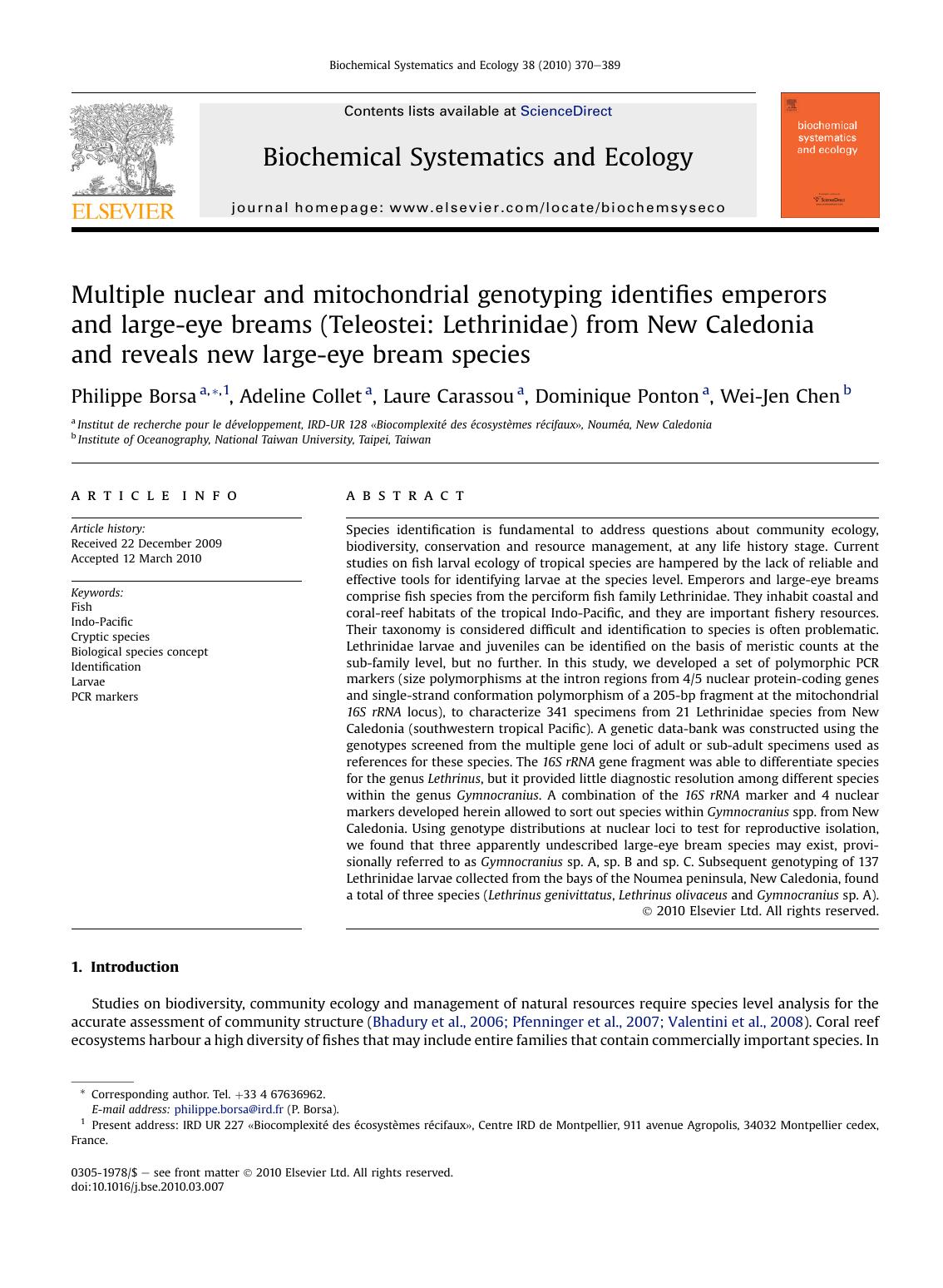 Multiple nuclear and mitochondrial genotyping identifies emperors and large-eye breams (Teleostei: Lethrinidae) from New Caledonia and reveals new large-eye bream species by Philippe Borsa; Adeline Collet; Laure Carassou; Dominique Ponton; Wei-Jen Chen