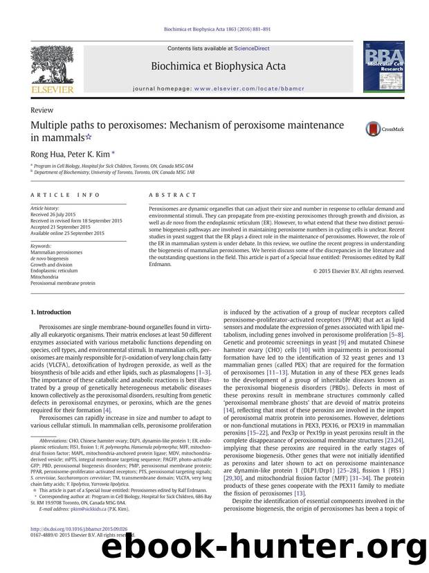 Multiple paths to peroxisomes: Mechanism of peroxisome maintenance in mammals by Rong Hua & Peter K. Kim