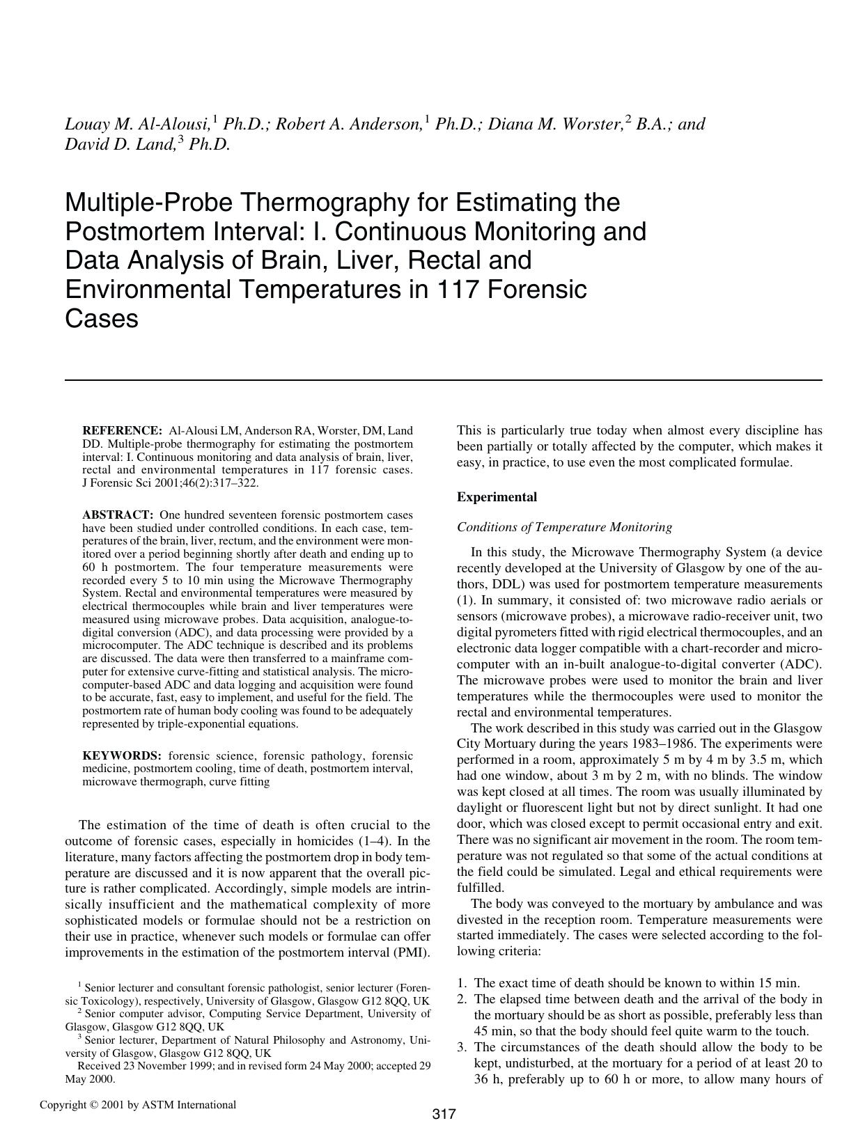 Multiple-probe thermography for estimating the postmortem interval: I. Continuous monitoring and data analysis of brain, liver, rectal and environmental temperatures in 117 forensic cases by Al-Alousi LM Anderson RA Worster DM Land DD
