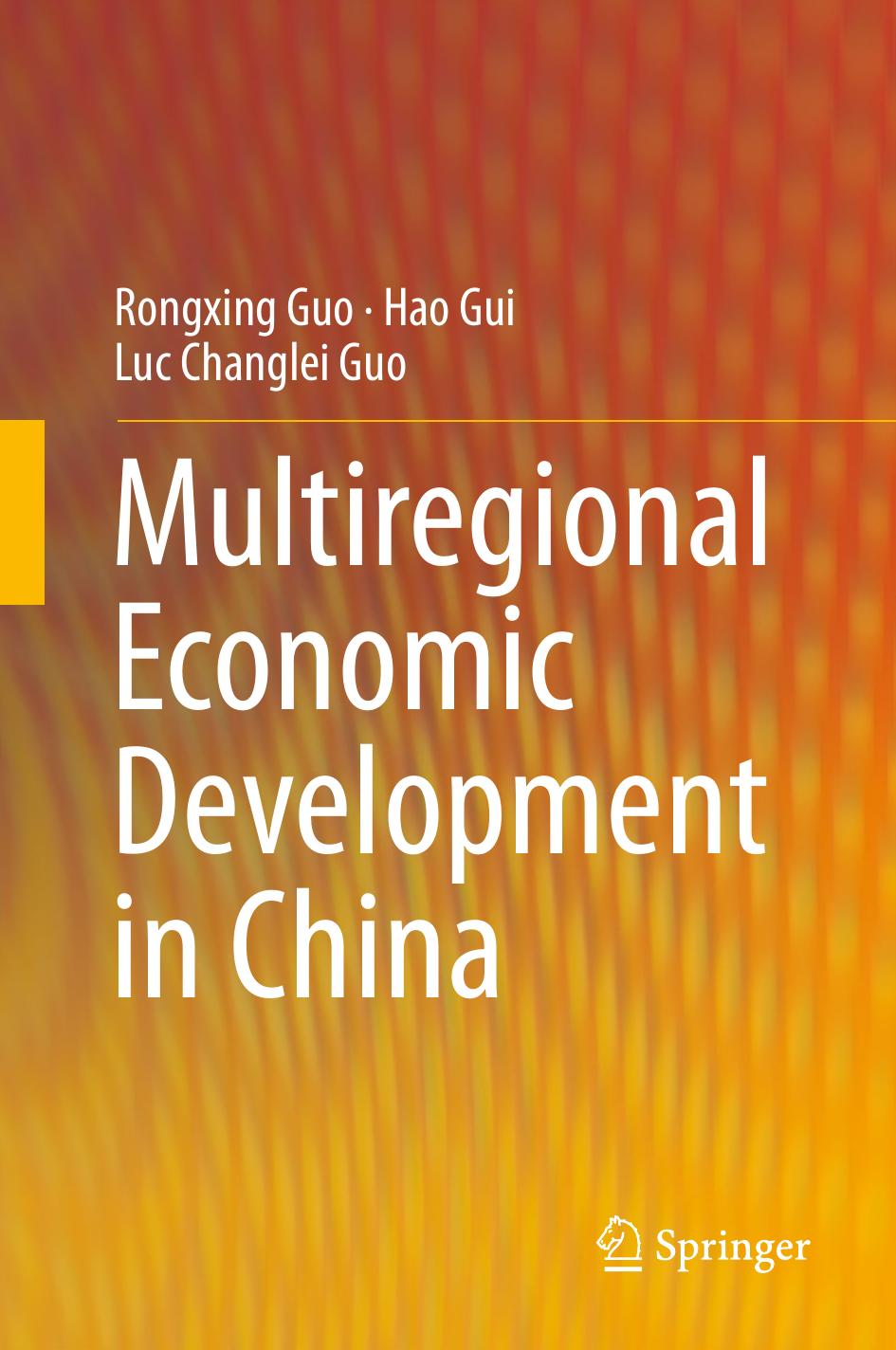 Multiregional Economic Development in China by Rongxing Guo Hao Gui Luc Changlei Guo (auth.)