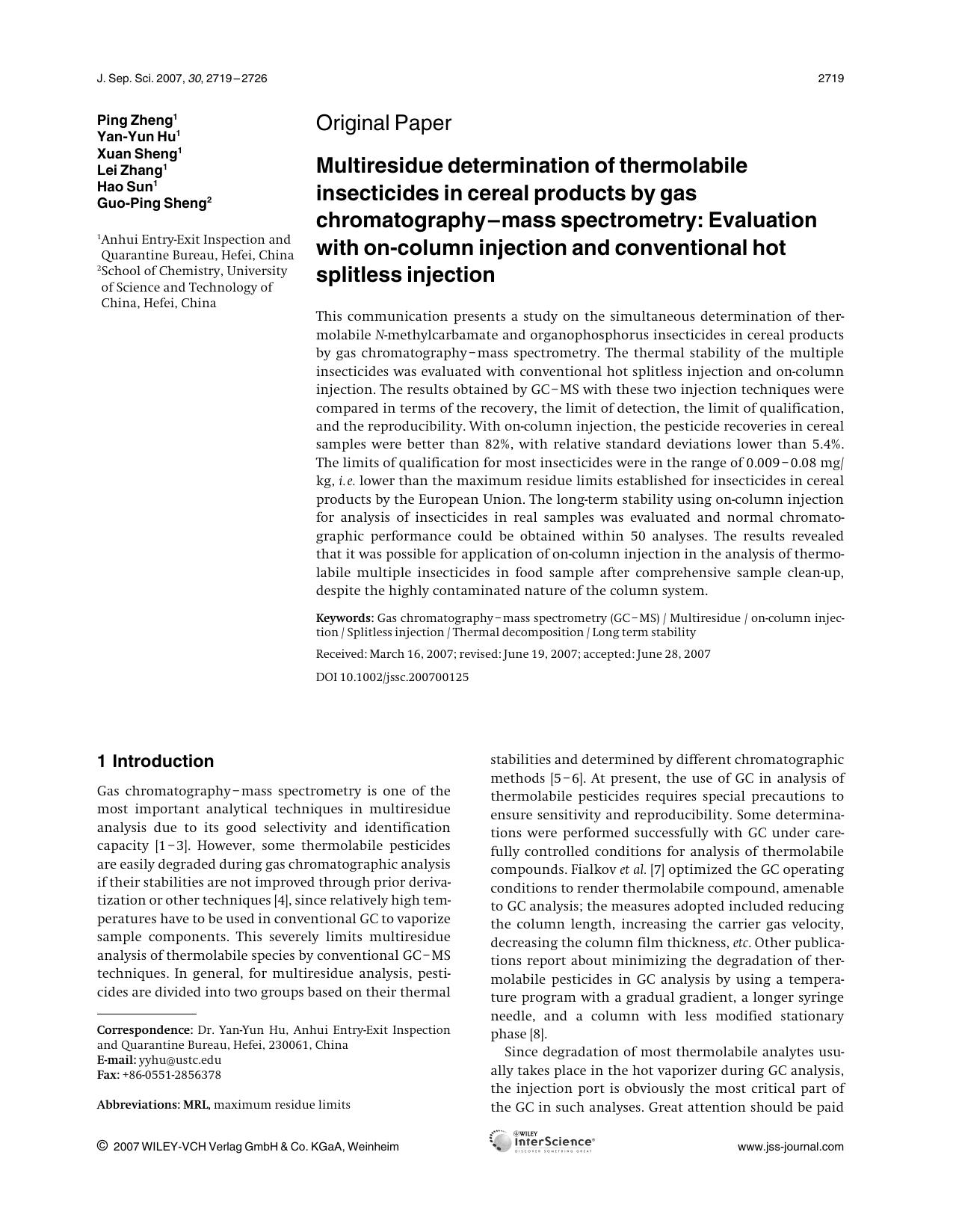Multiresidue determination of thermolabile insecticides in cereal products by gas chromatography-mass spectrometry: Evaluation with on-column injection and conventional hot splitless injection by Unknown